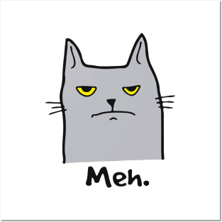 Meh Cat with an attitude Posters and Art